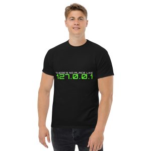 There’s No Place Like 127.0.0.1 Tee — Localhost Logic Edition