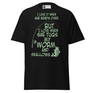 Fishing Double Entendre Tee