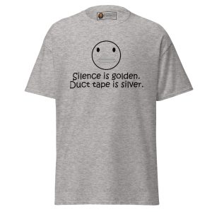 Duct Tape Is Silver tee