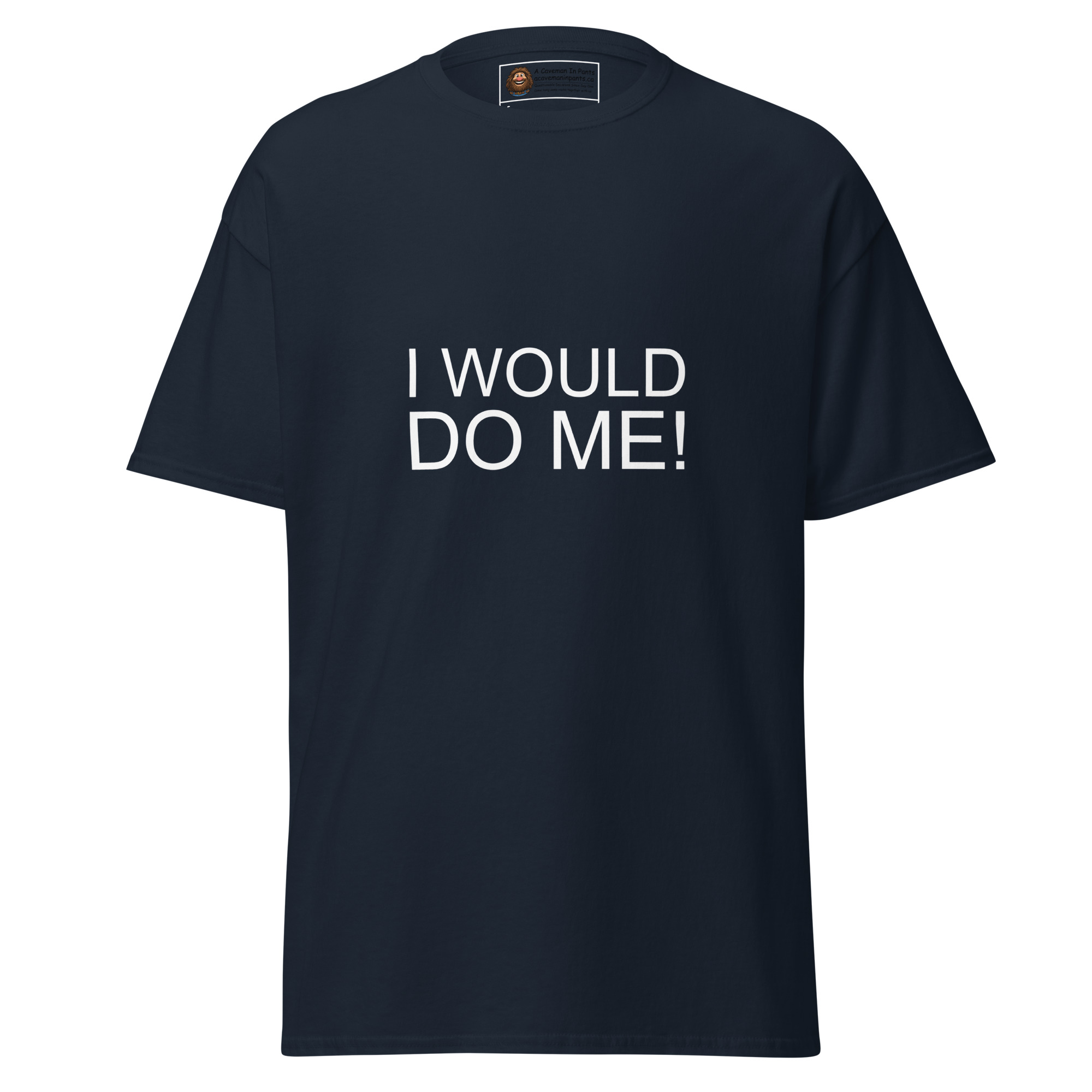 I Would Do Me! Tee - Image 2
