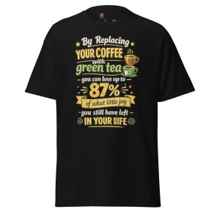 Coffee Over Green Tea tee