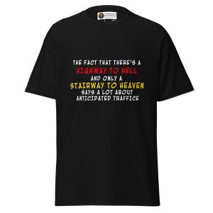 Highway to Hell Has Traffic tee