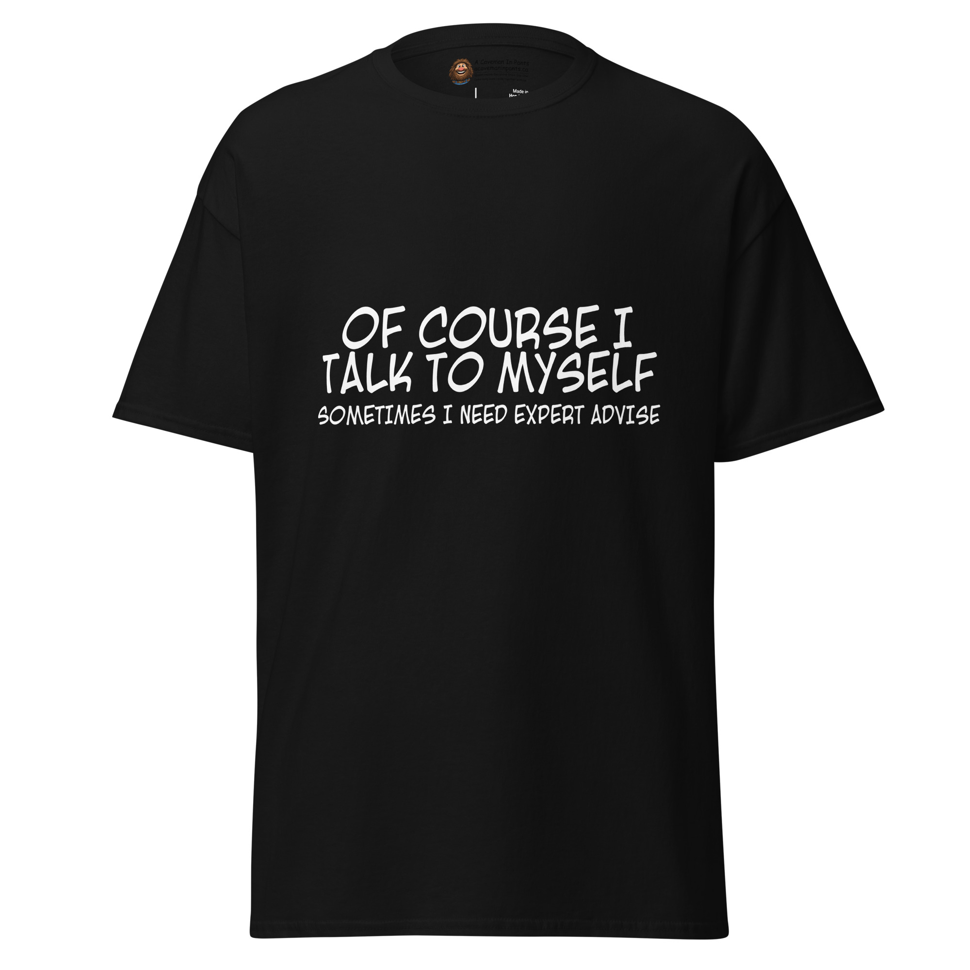 Of Course I Talk to Myself tee