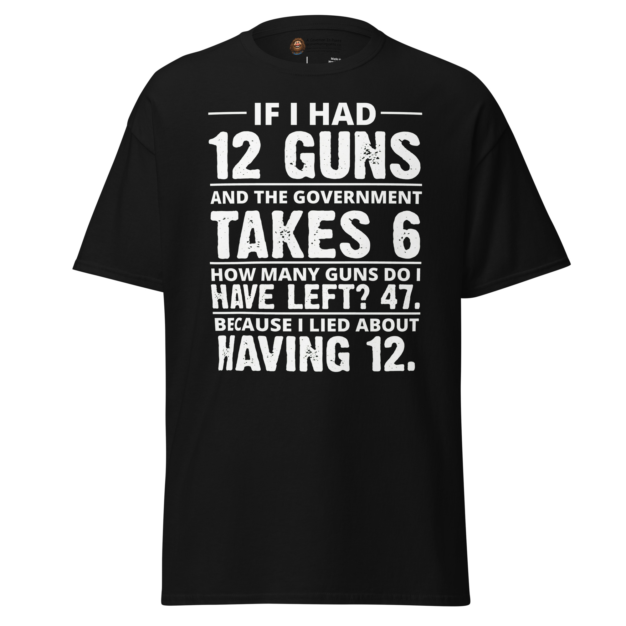 If I Had 12 Guns tee