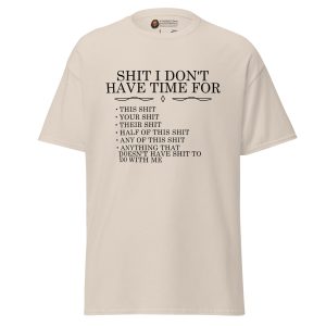 No Time For This tee