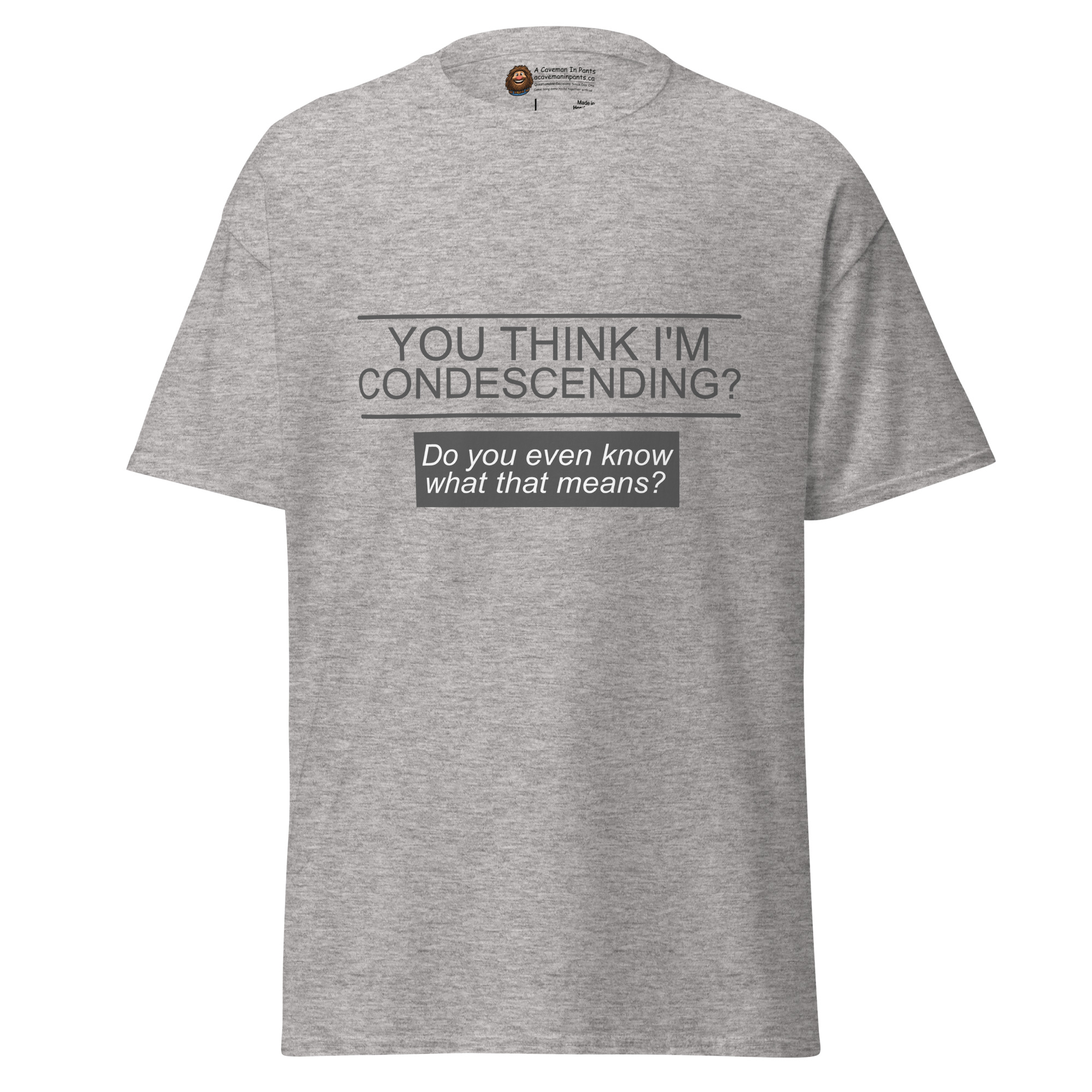 Condescending tee