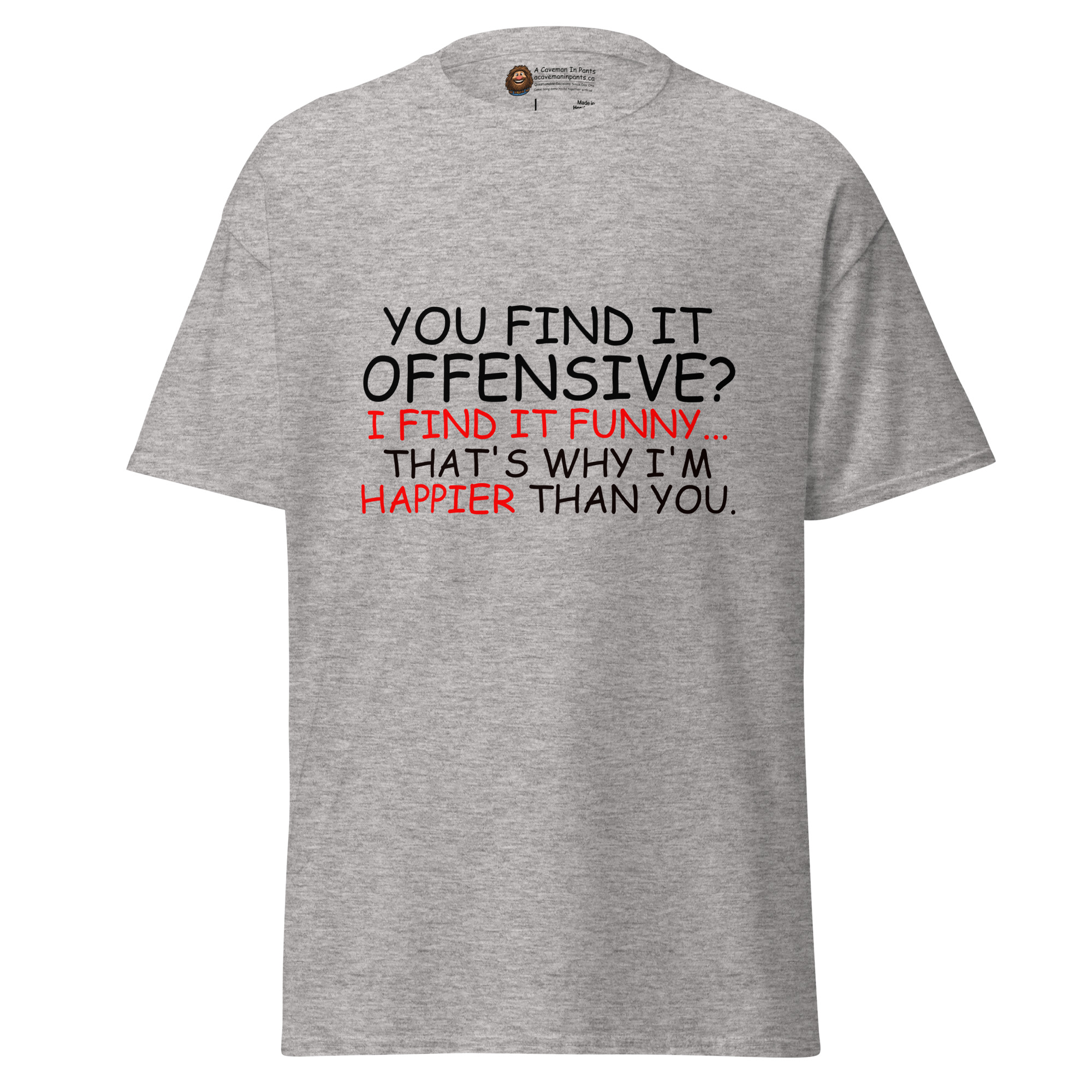 You Find It Offensive tee