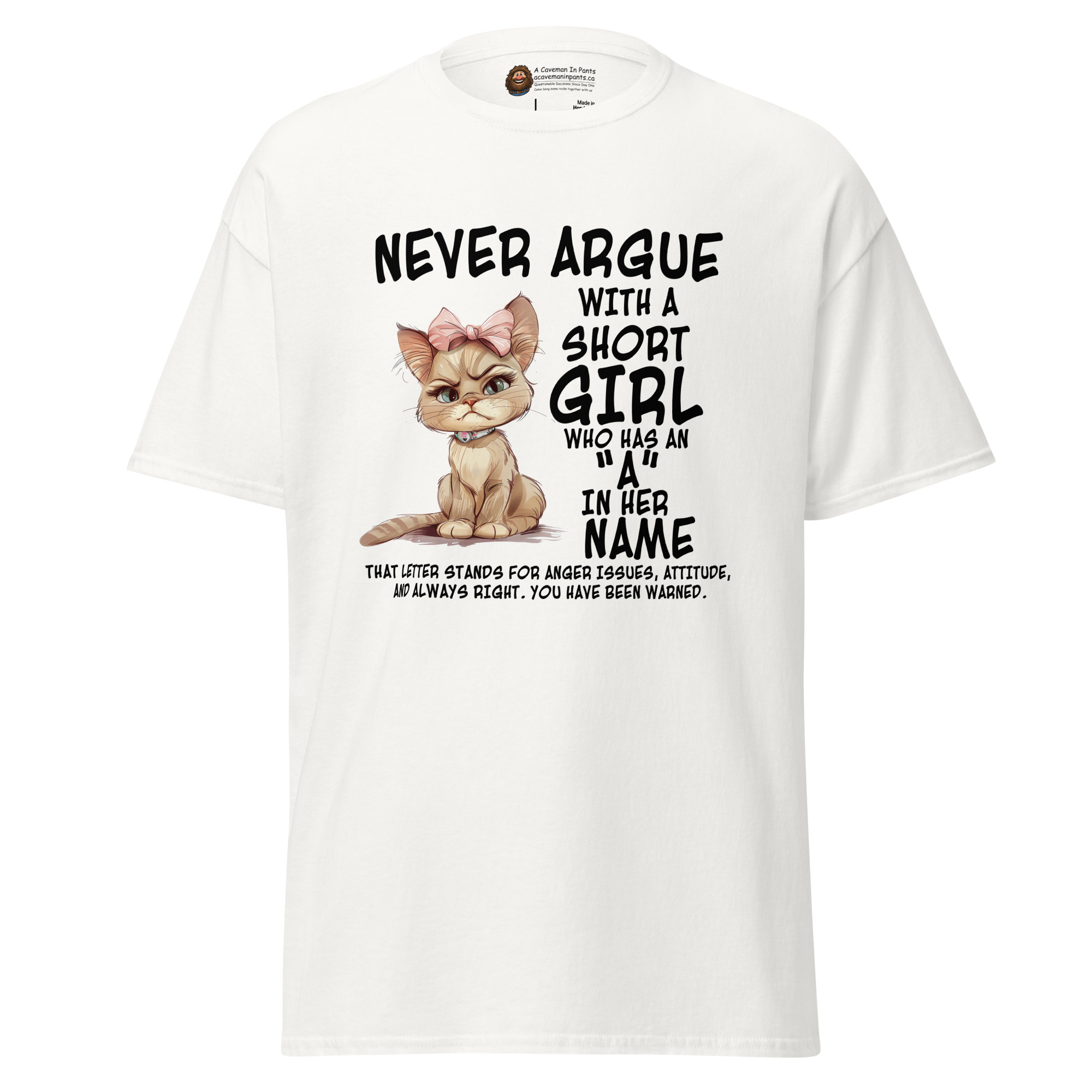 Never Argue with a Short Girl tee - Image 3