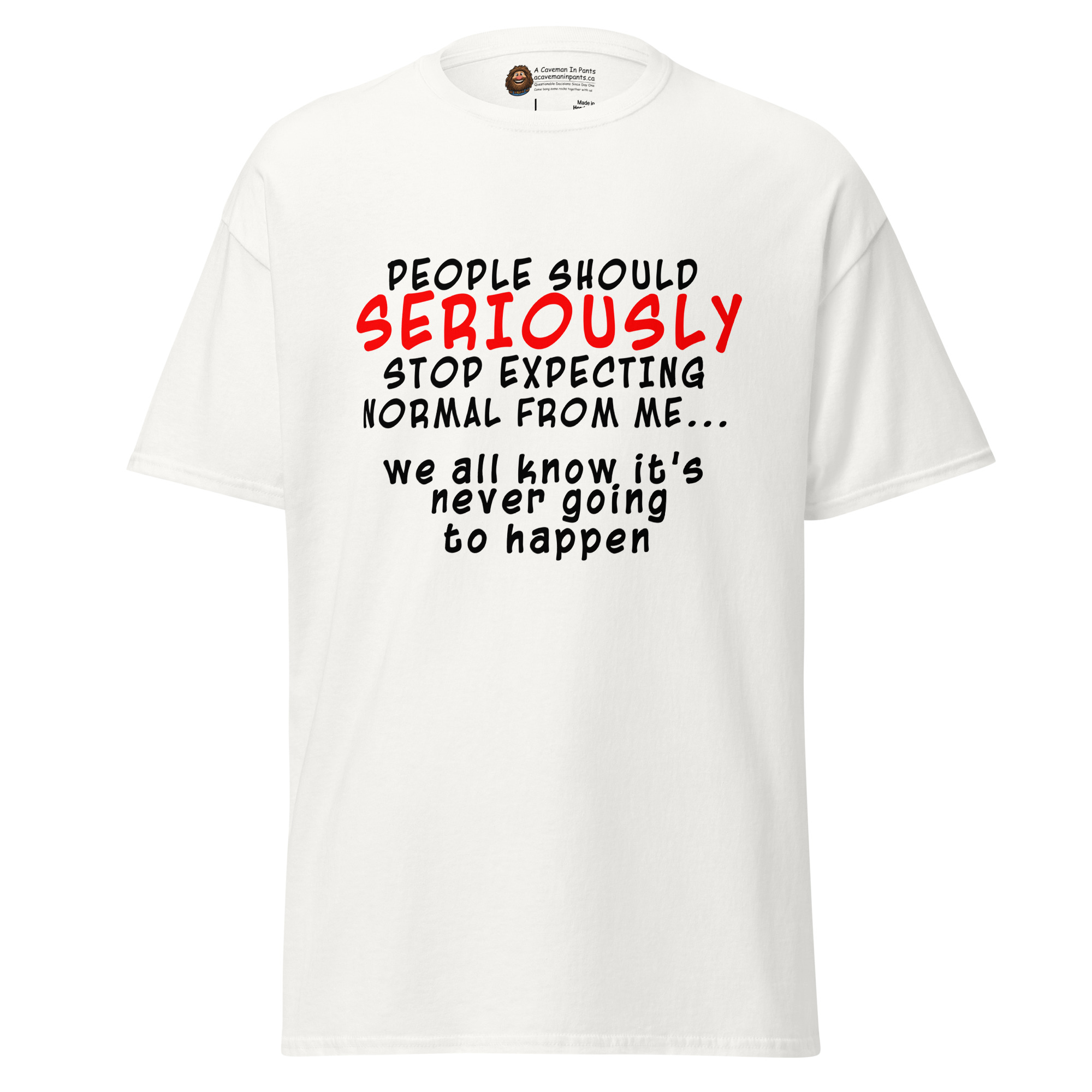 Stop Expecting Normal tee