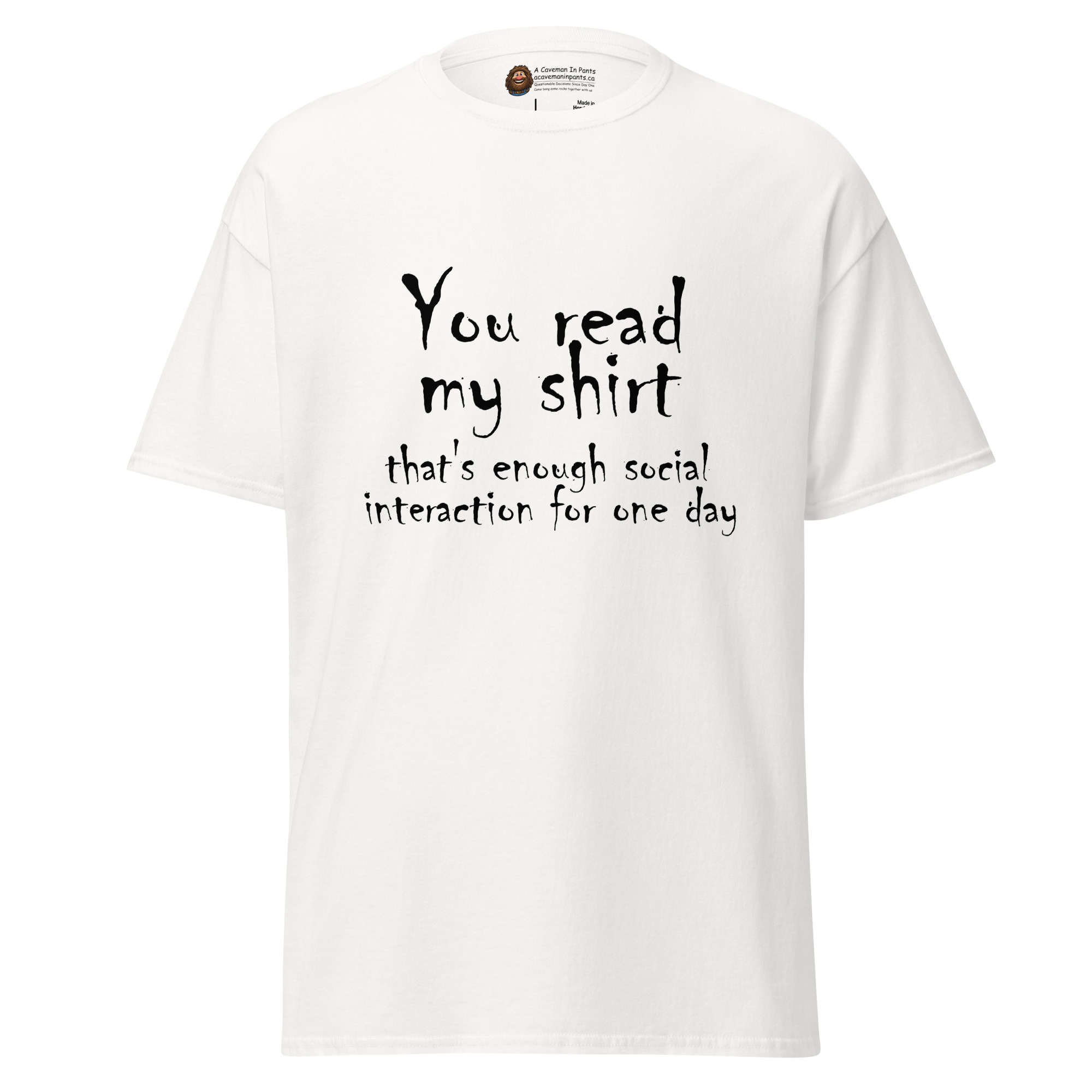 That's Enough Social Interaction tee