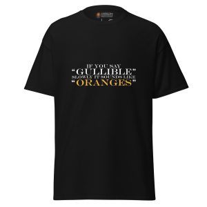 Gullible Oranges tee