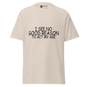 Act My Age tee