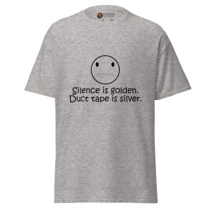 Duct Tape Is Silver tee